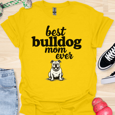 Best bulldog mom ever - V9 - Happy and Smiling T-Shirt